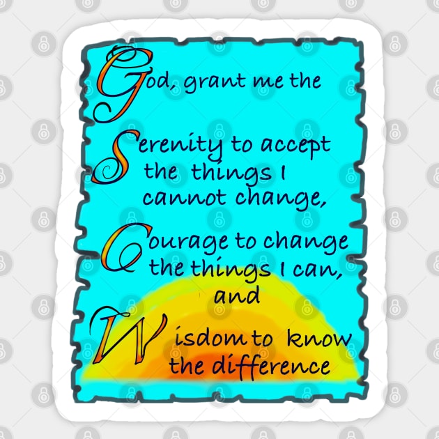 God grant me the serenity Beautiful poetic prayer poem about resilience Sticker by Artonmytee
